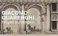 Mostra Giacomo Quarenghi. Progetti architettonici Venezia 